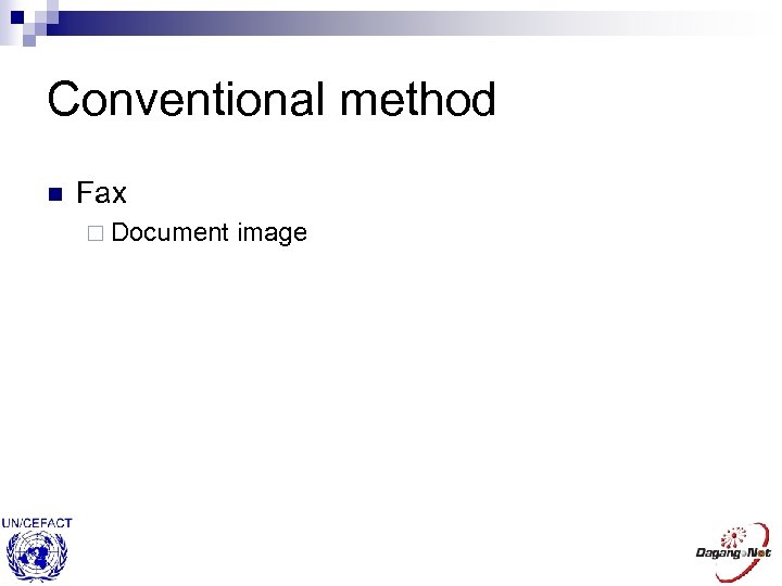 Conventional method n Fax ¨ Document image 
