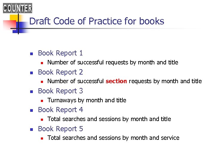 Draft Code of Practice for books n Book Report 1 n n Book Report