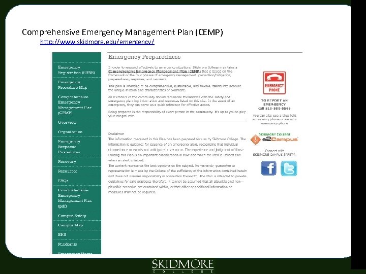 Comprehensive Emergency Management Plan (CEMP) http: //www. skidmore. edu/emergency/ 