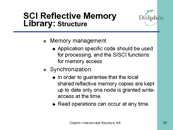 SCI Reflective Memory Library: Structure n Memory management u n Application specific code should