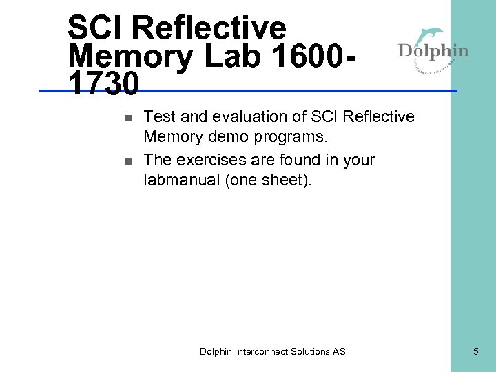 SCI Reflective Memory Lab 16001730 n n Test and evaluation of SCI Reflective Memory