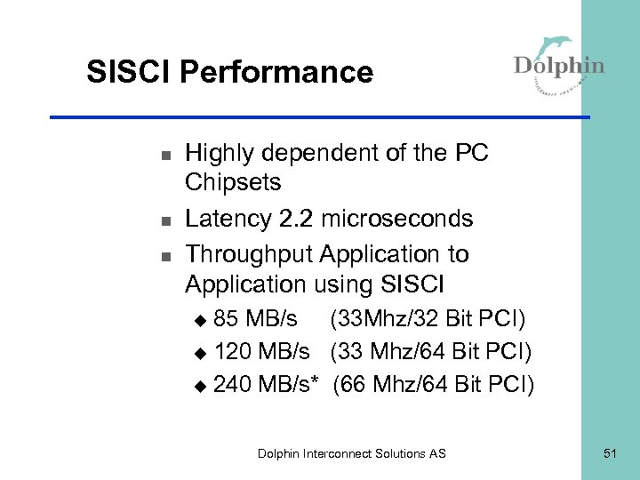 SISCI Performance n n n Highly dependent of the PC Chipsets Latency 2. 2