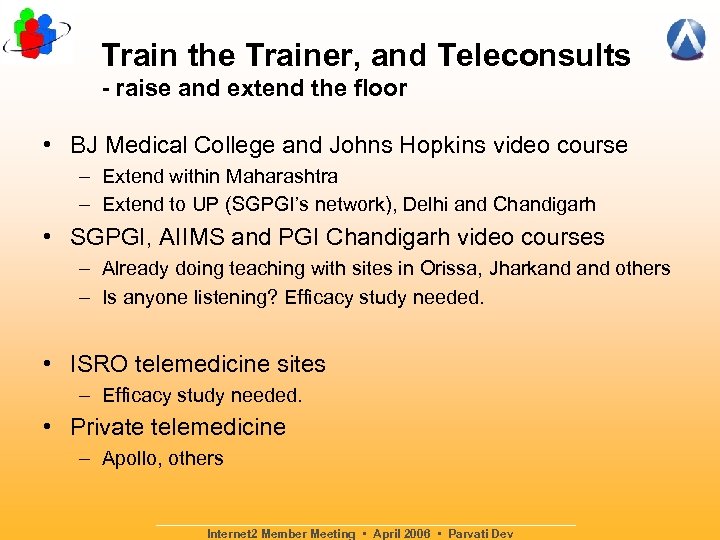Train the Trainer, and Teleconsults - raise and extend the floor • BJ Medical