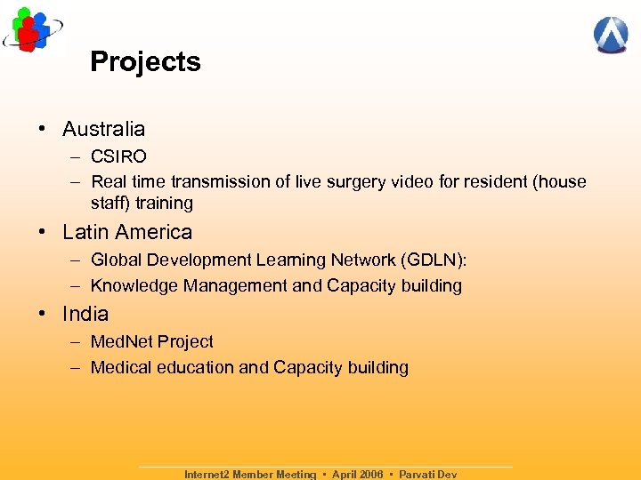 Projects • Australia – CSIRO – Real time transmission of live surgery video for