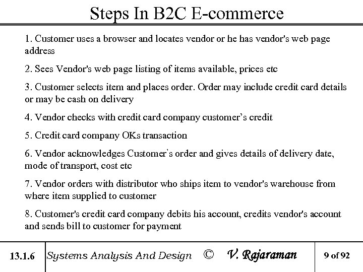 Steps In B 2 C E-commerce 1. Customer uses a browser and locates vendor