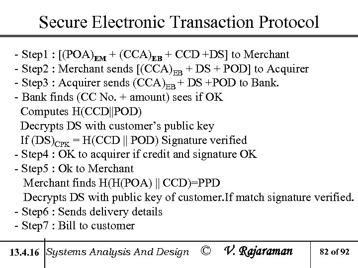 Secure Electronic Transaction Protocol - Step 1 : [(POA)EM + (CCA)EB + CCD +DS]