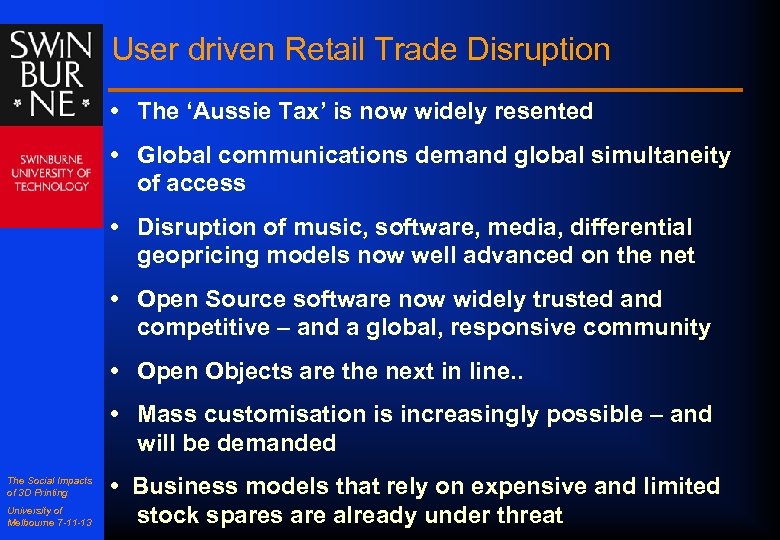 User driven Retail Trade Disruption • The ‘Aussie Tax’ is now widely resented •