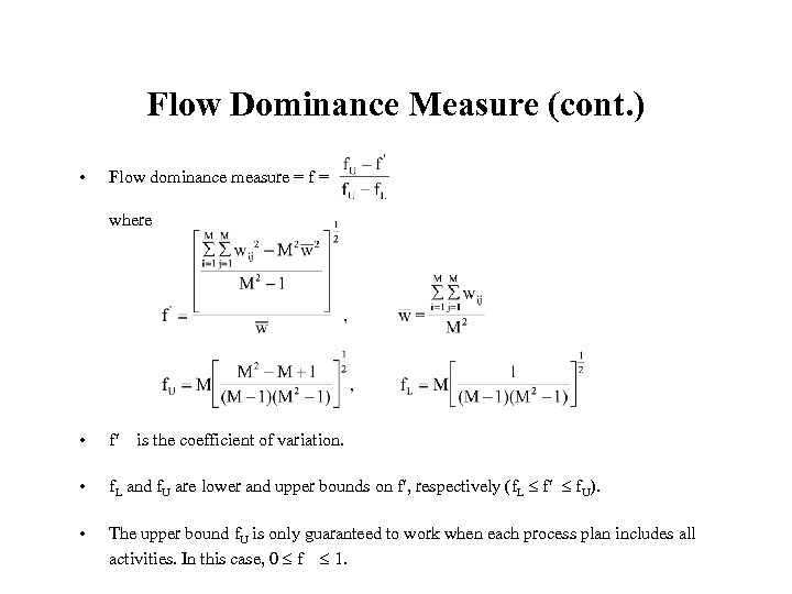 Flow Dominance Measure (cont. ) • Flow dominance measure = f = where •