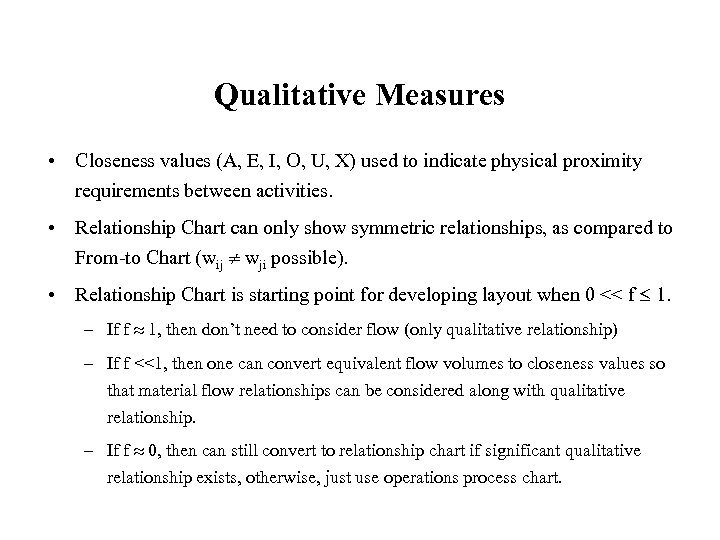 Qualitative Measures • Closeness values (A, E, I, O, U, X) used to indicate
