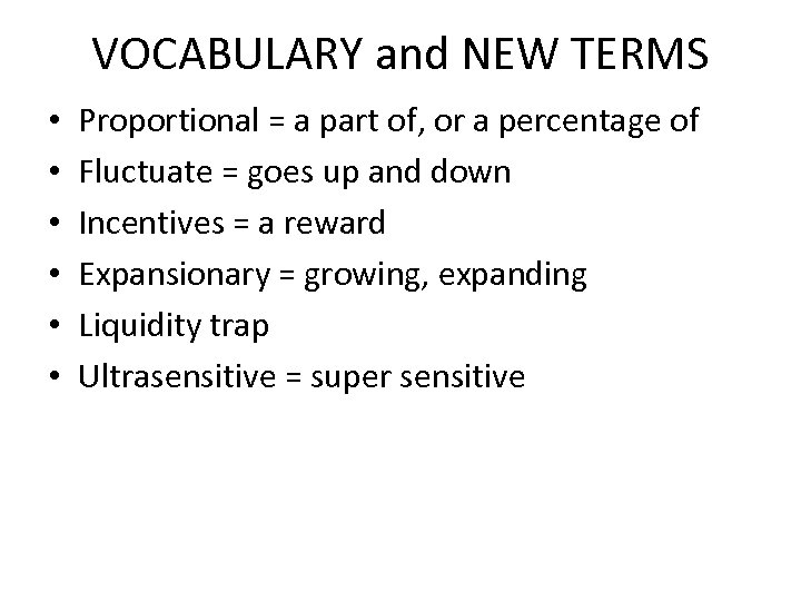 VOCABULARY and NEW TERMS • • • Proportional = a part of, or a