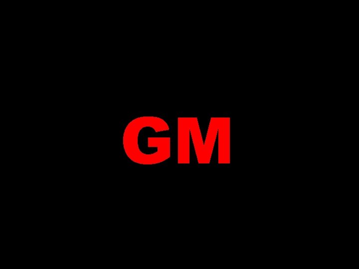 GM 
