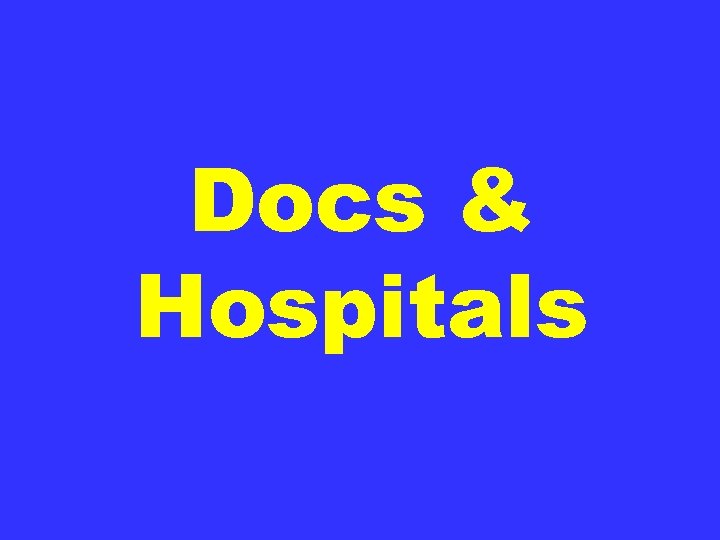 Docs & Hospitals 