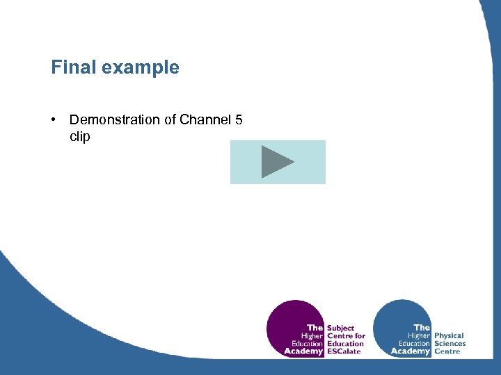 Final example • Demonstration of Channel 5 clip 