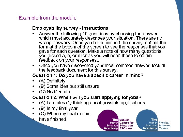 Example from the module Employability survey - Instructions • Answer the following 10 questions