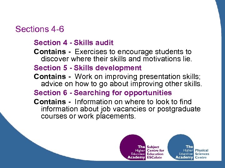 Sections 4 -6 Section 4 - Skills audit Contains - Exercises to encourage students