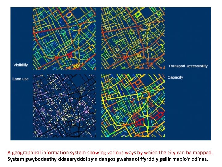 A geographical information system showing various ways by which the city can be mapped.