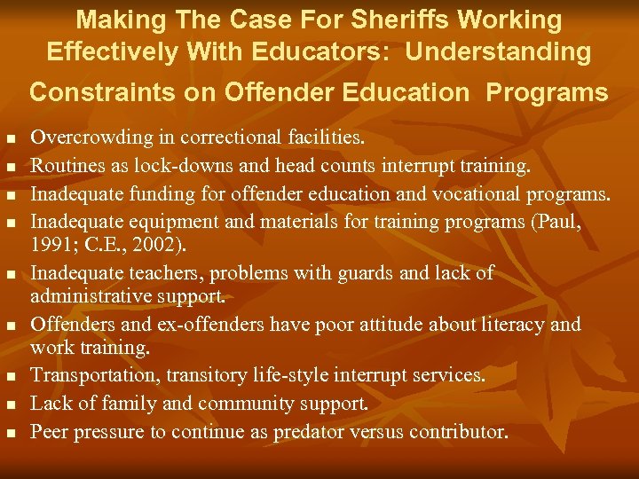 Making The Case For Sheriffs Working Effectively With Educators: Understanding Constraints on Offender Education