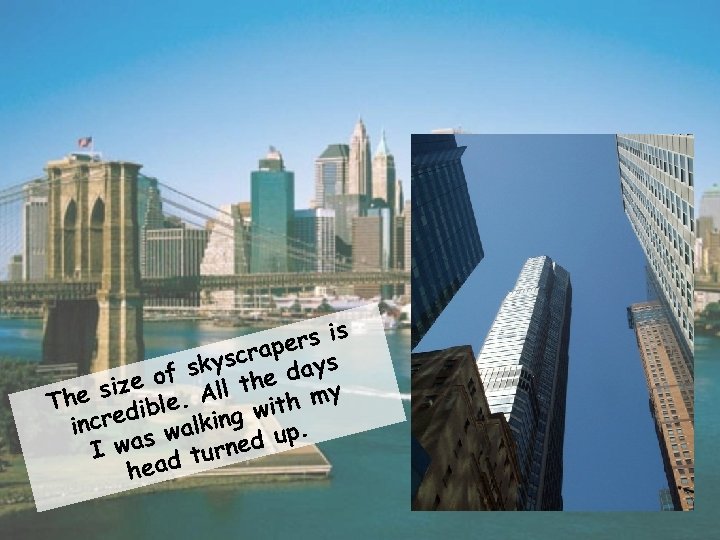 rs is e scrap ays f sky the d o size ll y e.