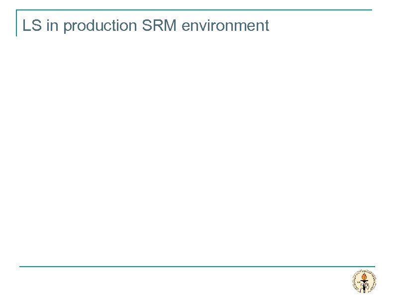 LS in production SRM environment 