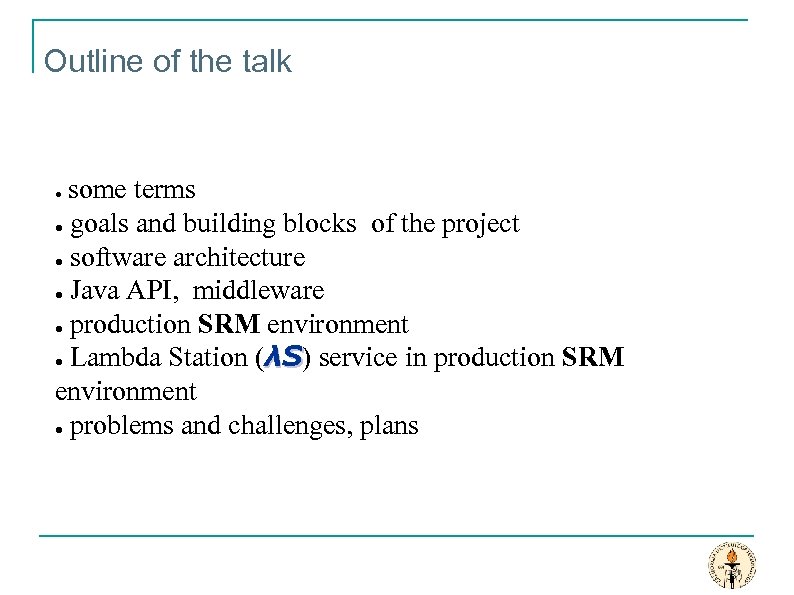 Outline of the talk some terms ● goals and building blocks of the project