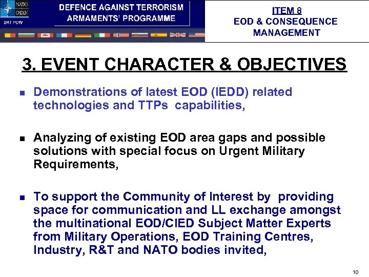 ITEM 8 EOD & CONSEQUENCE MANAGEMENT 3. EVENT CHARACTER & OBJECTIVES n n n