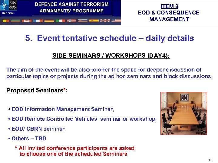 ITEM 8 EOD & CONSEQUENCE MANAGEMENT 5. Event tentative schedule – daily details SIDE