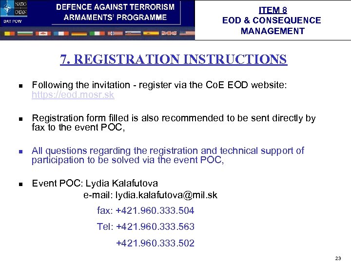 ITEM 8 EOD & CONSEQUENCE MANAGEMENT 7. REGISTRATION INSTRUCTIONS n n n Following the