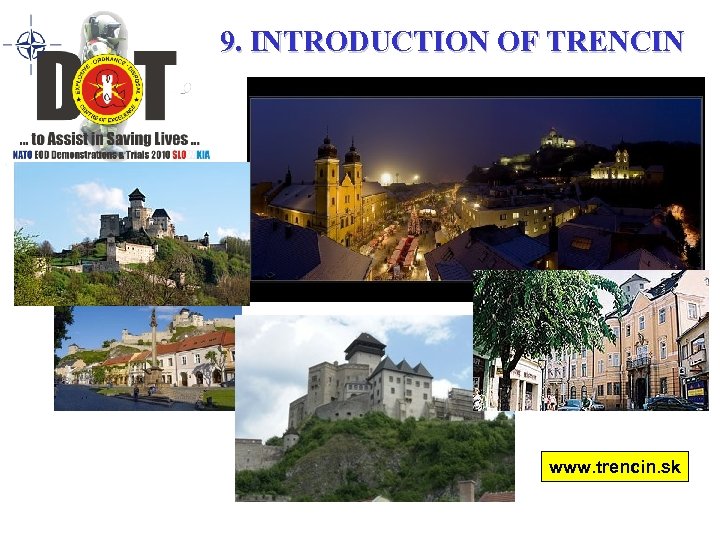 9. INTRODUCTION OF TRENCIN www. trencin. sk 