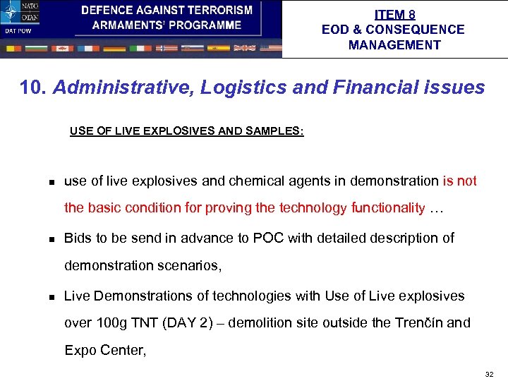ITEM 8 EOD & CONSEQUENCE MANAGEMENT 10. Administrative, Logistics and Financial issues USE OF