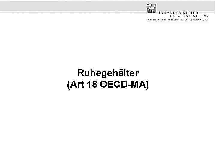 Ruhegehälter (Art 18 OECD-MA) 