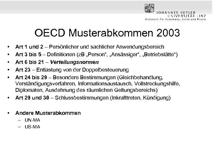 OECD Musterabkommen 2003 • • • Art 1 und 2 – Persönlicher und sachlicher