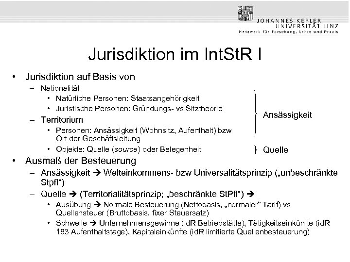 Jurisdiktion im Int. St. R I • Jurisdiktion auf Basis von – Nationalität •