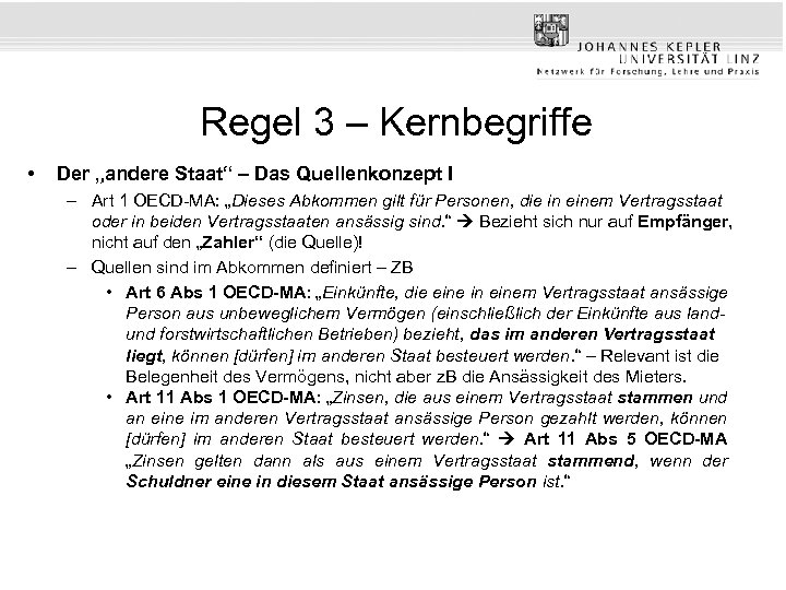 Regel 3 – Kernbegriffe • Der „andere Staat“ – Das Quellenkonzept I – Art