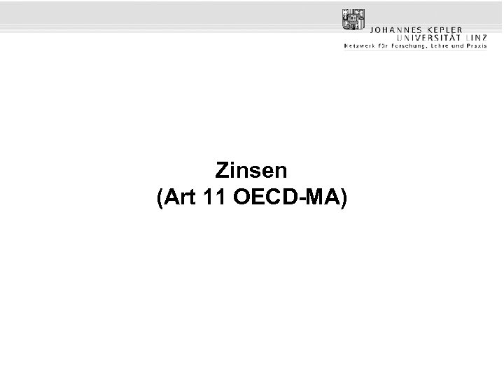 Zinsen (Art 11 OECD-MA) 