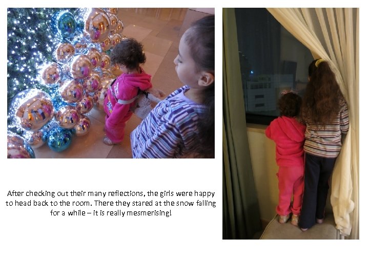 After checking out their many reflections, the girls were happy to head back to