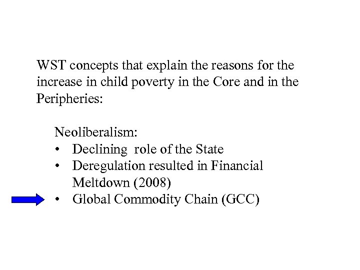 WST concepts that explain the reasons for the increase in child poverty in the