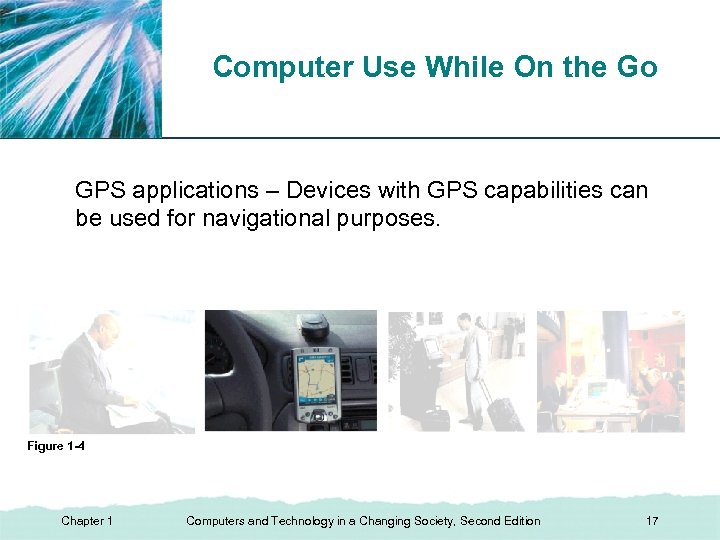 XP Computer Use While On the Go GPS applications – Devices with GPS capabilities