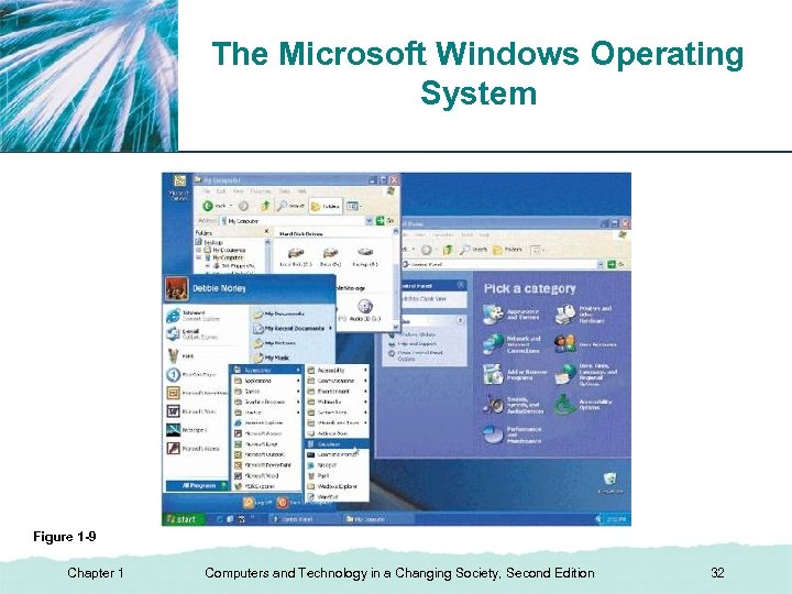 XP The Microsoft Windows Operating System Figure 1 -9 Chapter 1 Computers and Technology