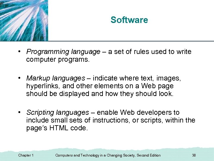 Software XP • Programming language – a set of rules used to write computer