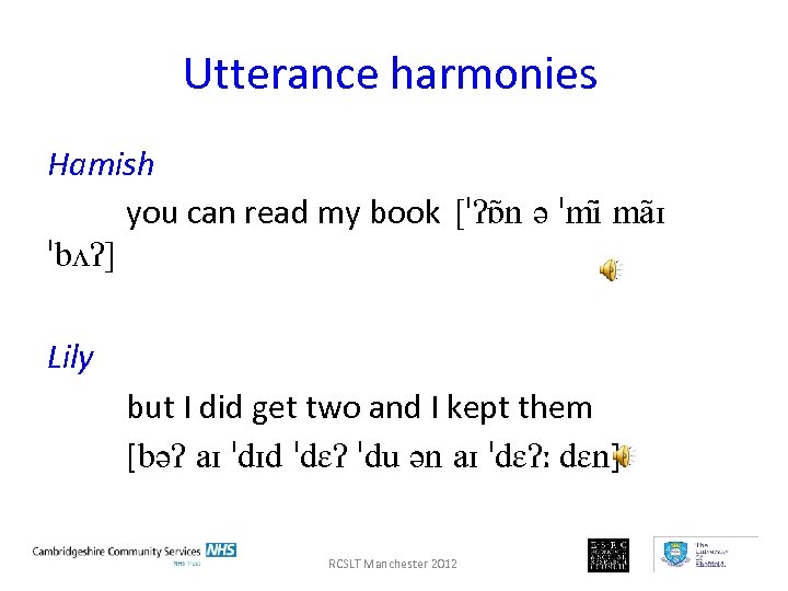 Utterance harmonies Hamish you can read my book [ˈʔɒ n ə ˈmi ma ɪ
