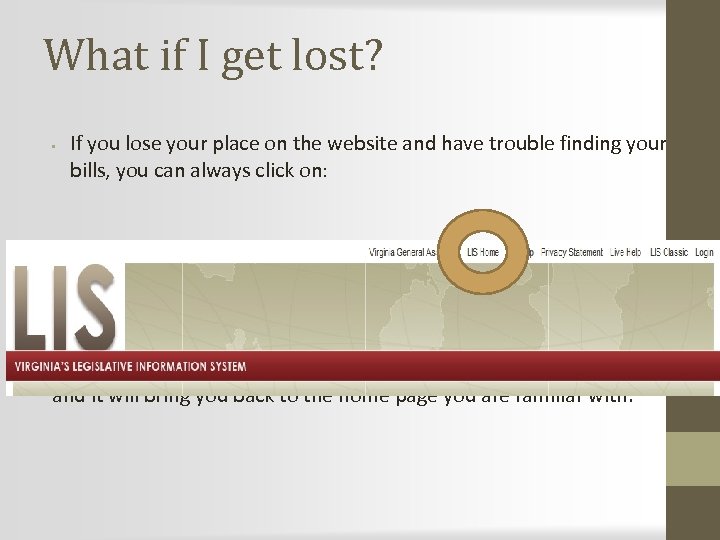 What if I get lost? • If you lose your place on the website