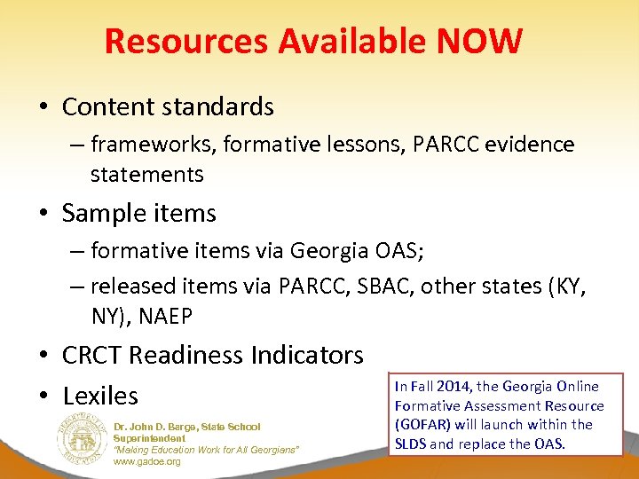 Resources Available NOW • Content standards – frameworks, formative lessons, PARCC evidence statements •
