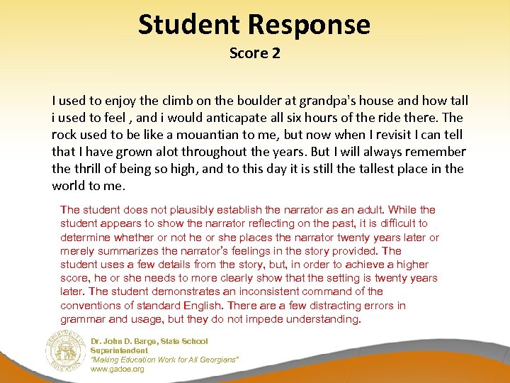 Student Response Score 2 I used to enjoy the climb on the boulder at
