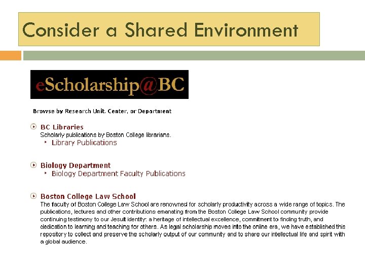 Consider a Shared Environment 