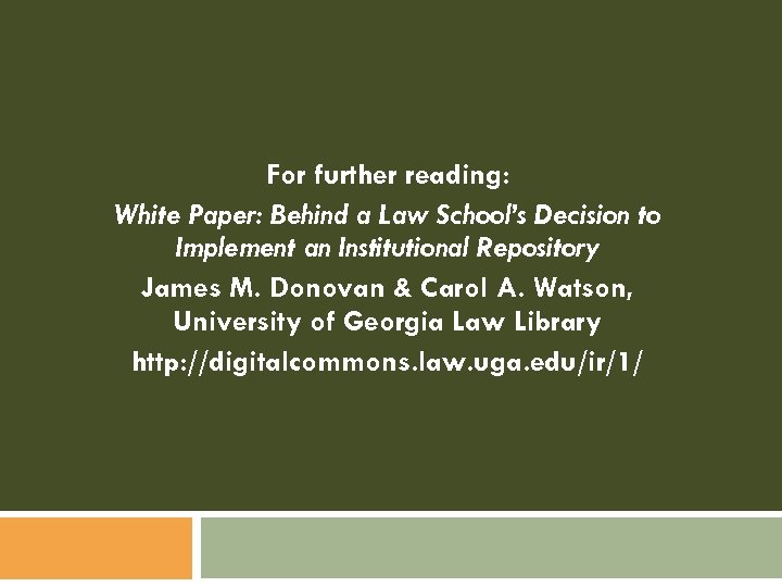For further reading: White Paper: Behind a Law School’s Decision to Implement an Institutional