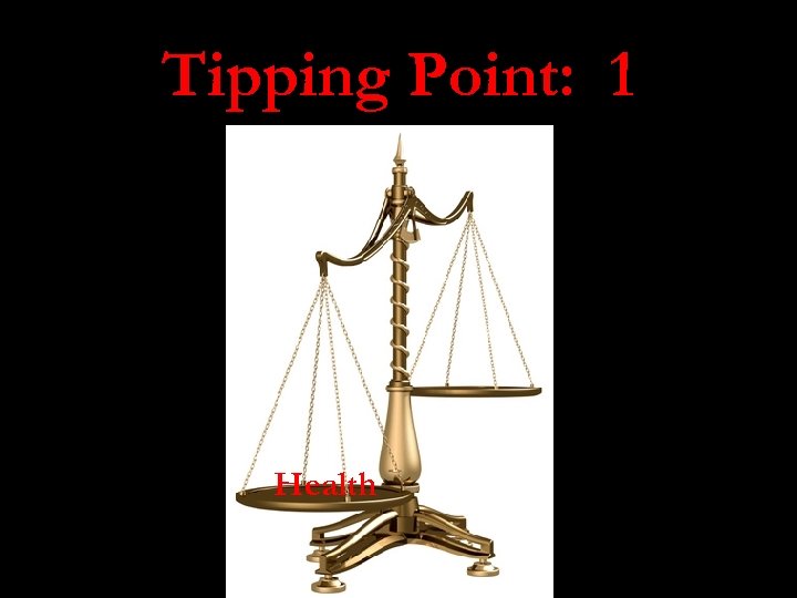 Tipping Point: 1 Health 