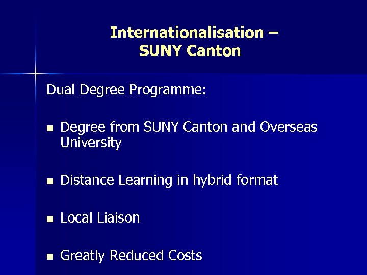Internationalisation – SUNY Canton Dual Degree Programme: n Degree from SUNY Canton and Overseas