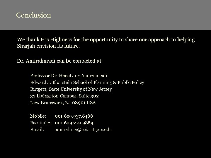 Conclusion We thank His Highness for the opportunity to share our approach to helping