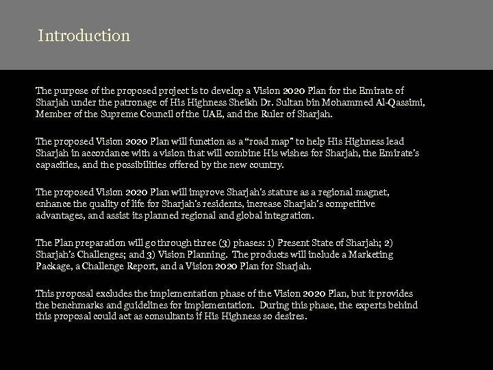 Introduction The purpose of the proposed project is to develop a Vision 2020 Plan