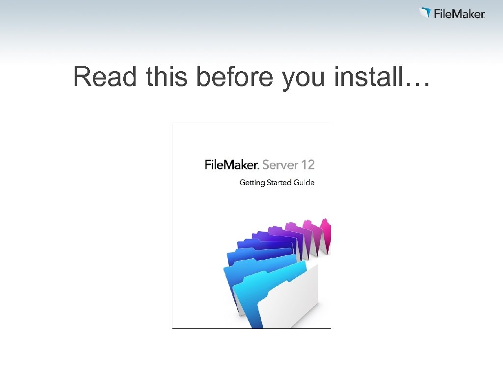 Read this before you install… 